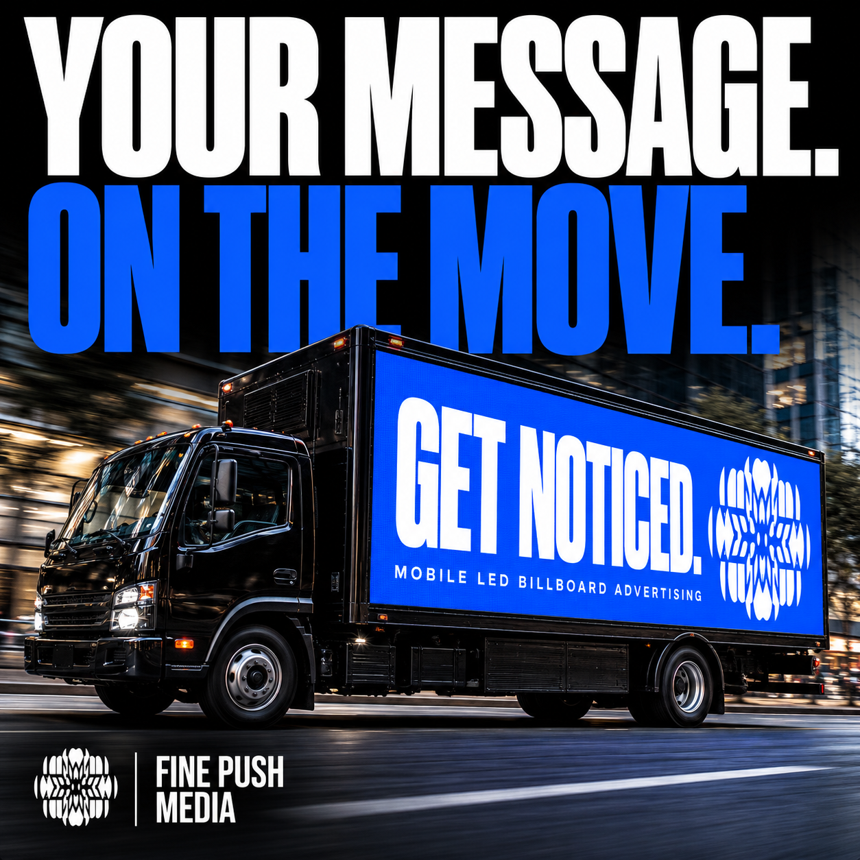 LED truck brand awareness campaign concept on an urban street