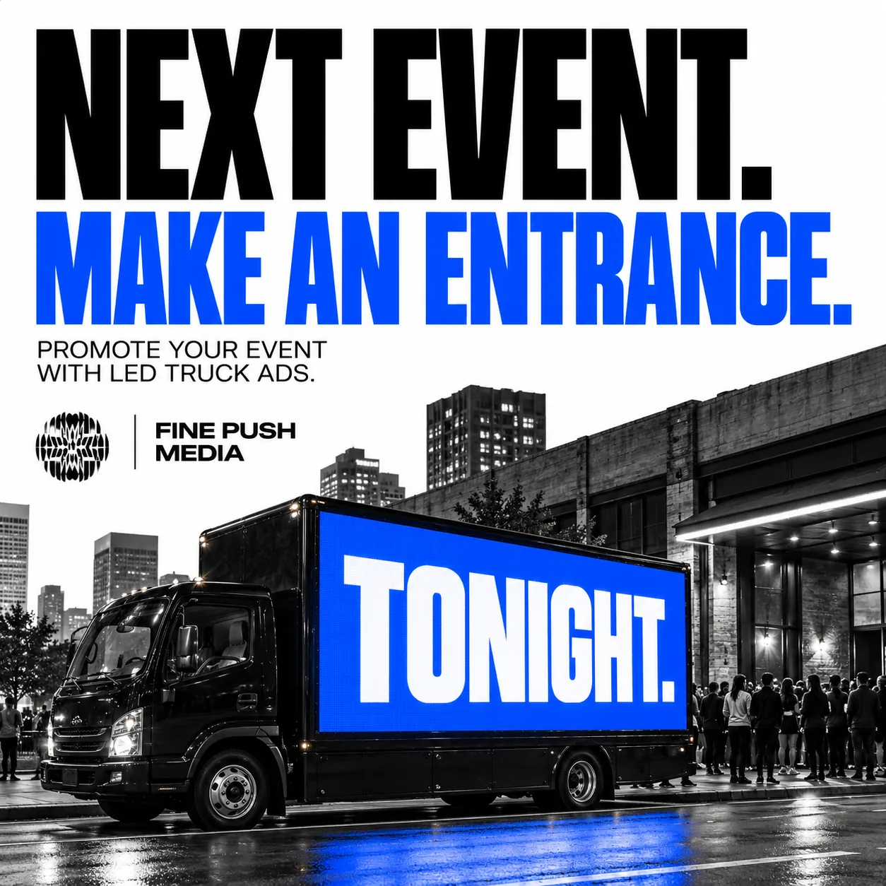 LED truck campaign concept outside an event venue
